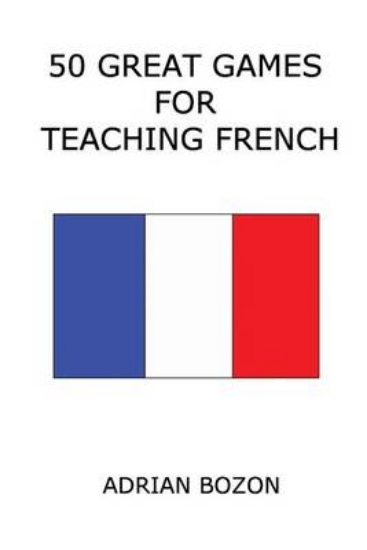 Picture of 50 Great Games for Teaching French