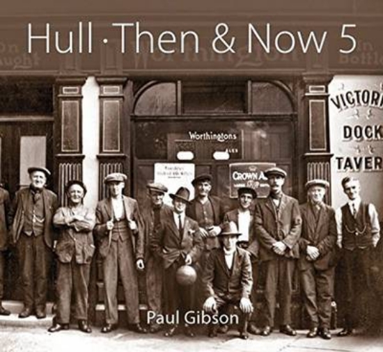 Picture of Hull Then & Now: Volume 5