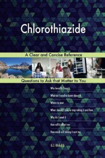 Picture of Chlorothiazide; A Clear and Concise Reference