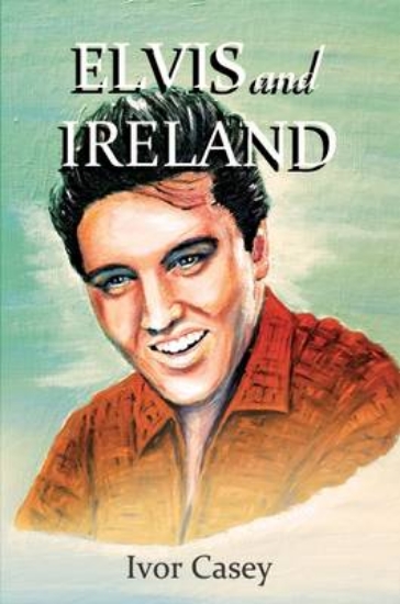 Picture of Elvis and Ireland