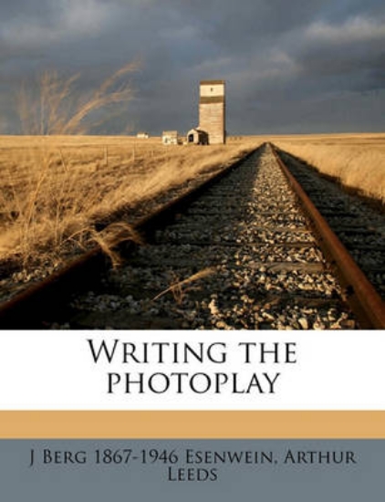 Picture of Writing the Photoplay