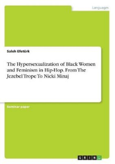 Picture of The Hypersexualization of Black Women and Feminism