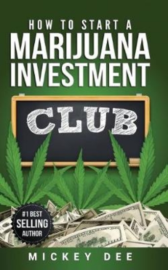 Picture of How To Start A Marijuana Investment Club