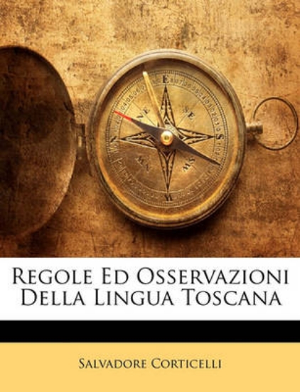 Picture of Regole Ed Osservazioni Della Lingua Toscana