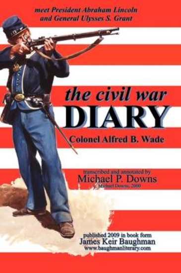 Picture of The Civil War Diary Col Alfred B. Wade