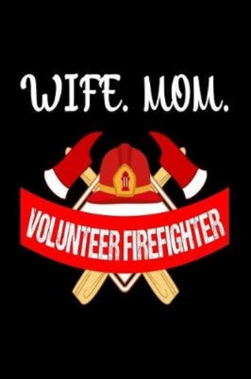 Picture of Wife Mom Volunteer Firefighter