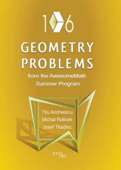 Picture of 106 Geometry Problems from the AwesomeMath Summer