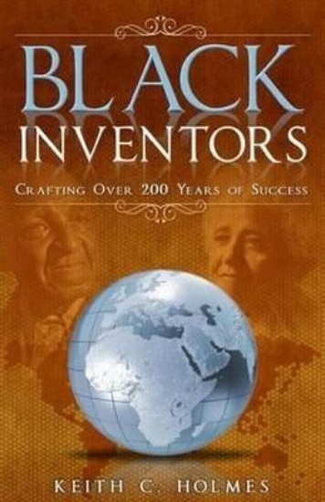 Picture of Black Inventors, Crafting Over 200 Years of Succes