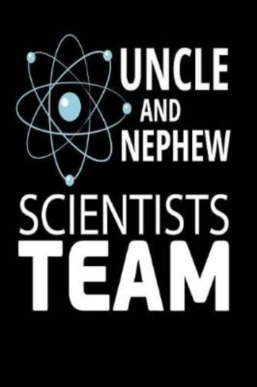 Picture of Uncle and Nephew Scientists Team