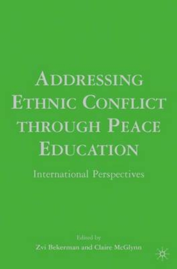 Picture of Addressing Ethnic Conflict through Peace Education