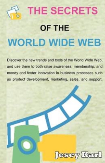 Picture of The Secrets Of The World Wide Web