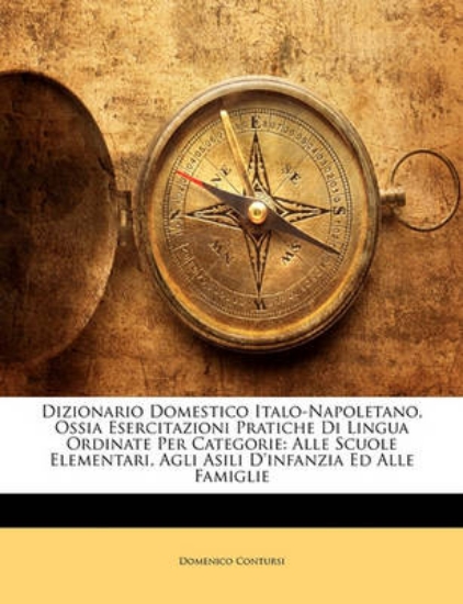 Picture of Dizionario Domestico Italo-Napoletano, Ossia Eserc