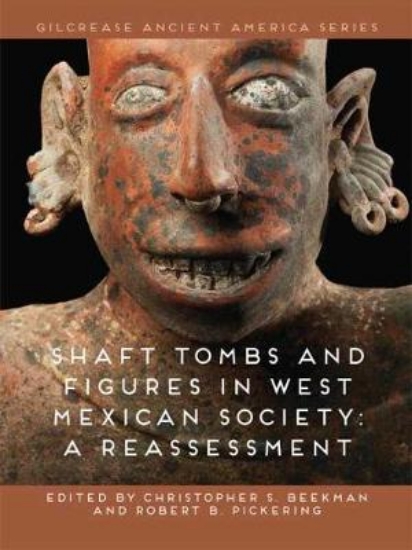 Picture of Shaft Tombs and Figures in West Mexican Society