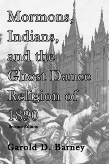 Picture of Mormons, Indians, and the Ghost Dance Religion of