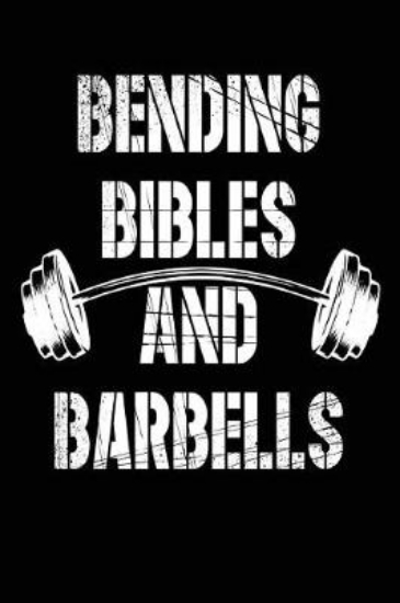 Picture of Bending Bibles and Barbells