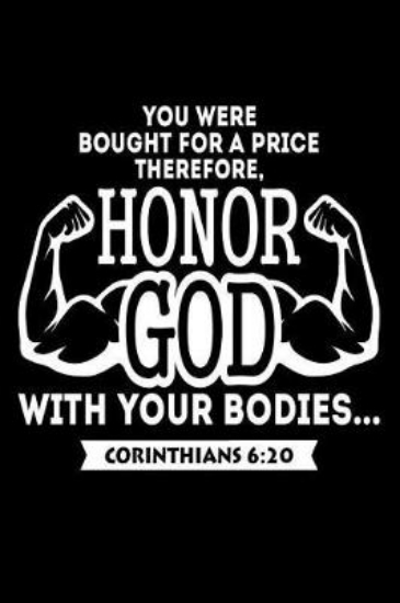 Picture of You Were Bought for a Price Therefore Honor God Wi