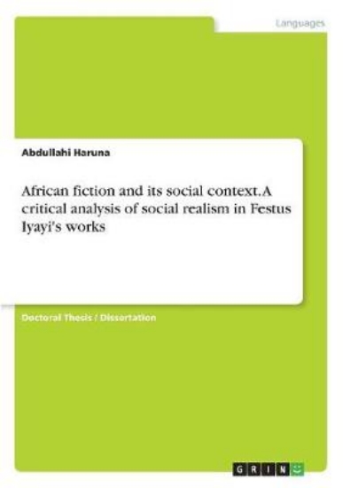 Picture of African fiction and its social context. A critical