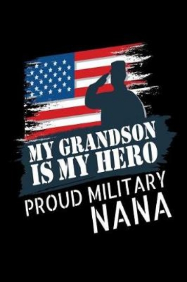 Picture of My Grandson Is My Hero Proud Military Nana