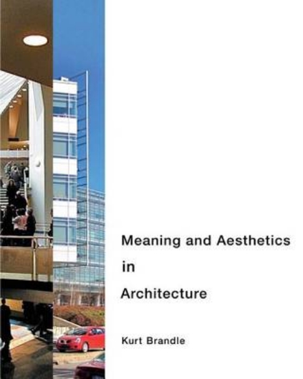 Picture of Meaning and Aesthetics in Architecture