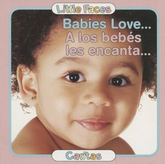 Picture of Babies Love.../A Los Bebes Les Encanta