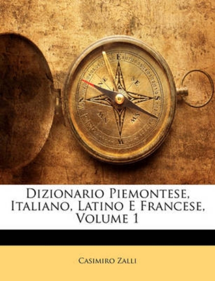 Picture of Dizionario Piemontese, Italiano, Latino E Francese