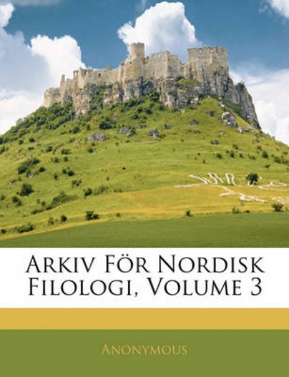 Picture of Arkiv for Nordisk Filologi, Volume 3