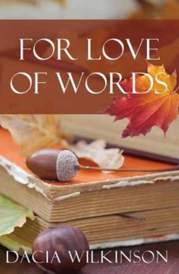 Picture of For Love of Words