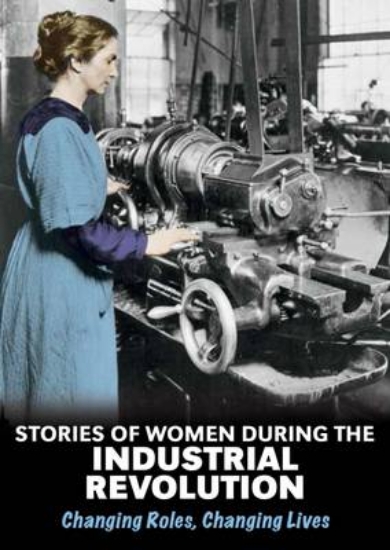 Picture of Stories of Women During the Industrial Revolution