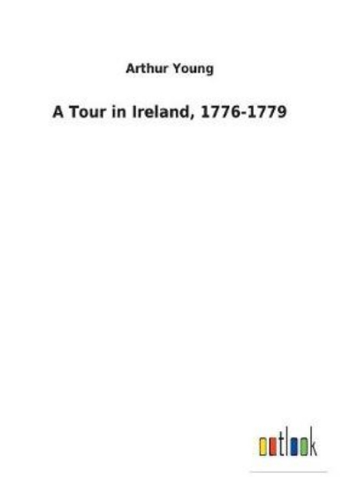 Picture of A Tour in Ireland, 1776-1779