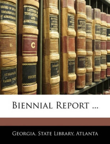 Picture of Biennial Report ...