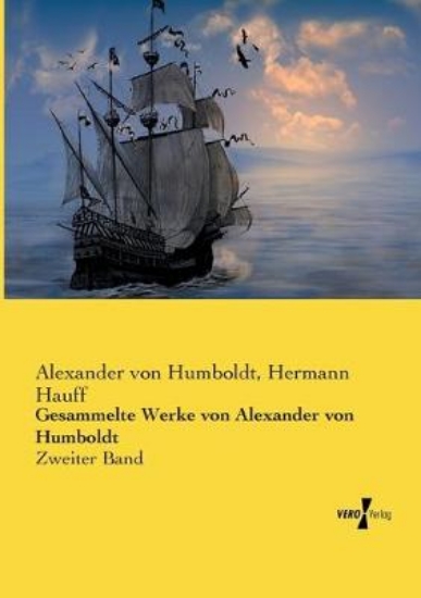 Picture of Gesammelte Werke von Alexander von Humboldt