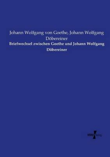 Picture of Briefwechsel zwischen Goethe und Johann Wolfgang D