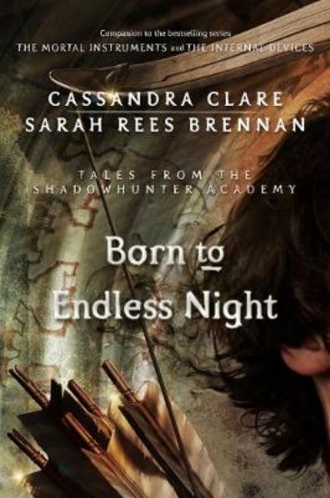 Picture of Born to Endless Night (Tales from the Shadowhunter