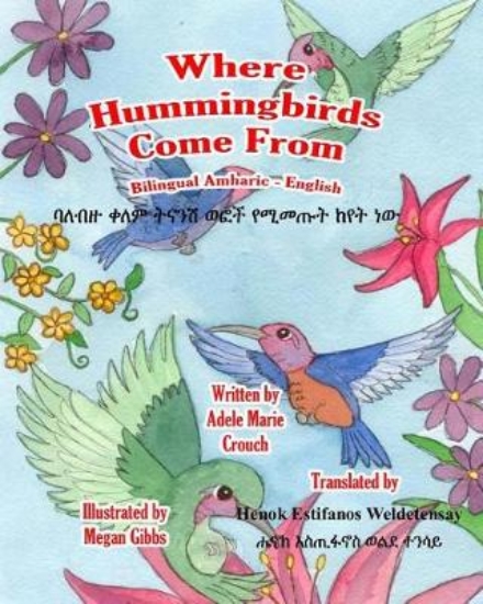 Picture of Where Hummingbirds Come From Bilingual Amharic Eng