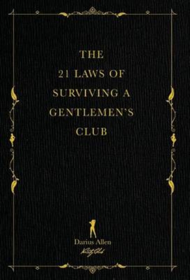 Picture of The 21 Laws of Surviving a Gentlemen's Club