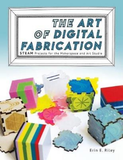 Picture of The Art of Digital Fabrication