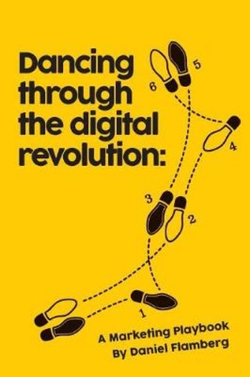 Picture of Dancing Through the Digital Revolution