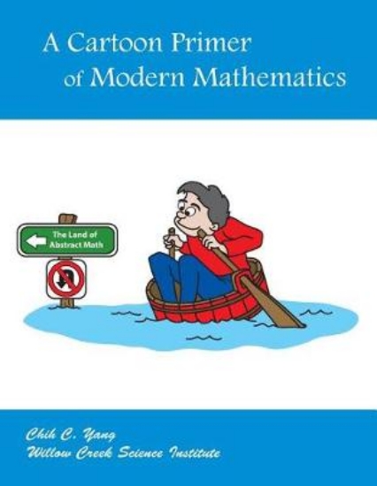 Picture of A Cartoon Primer of Modern Mathematics