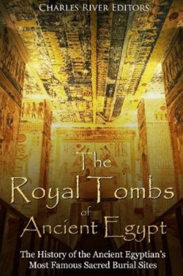 Picture of The Royal Tombs of Ancient Egypt