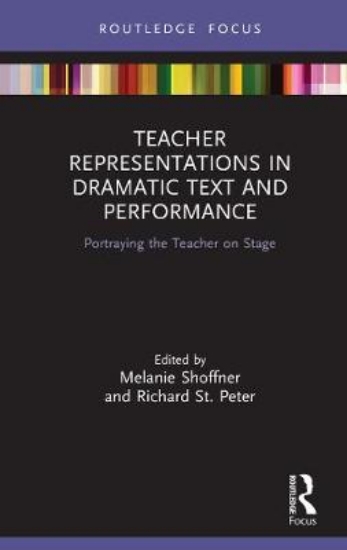 Picture of Teacher Representations in Dramatic Text and Perfo