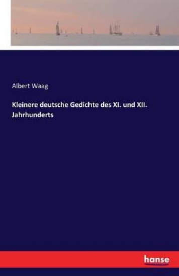 Picture of Kleinere deutsche Gedichte des XI. und XII. Jahrhu