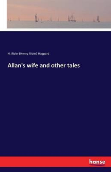 Picture of Allan's wife and other tales