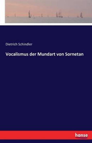 Picture of Vocalismus Der Mundart Von Sornetan