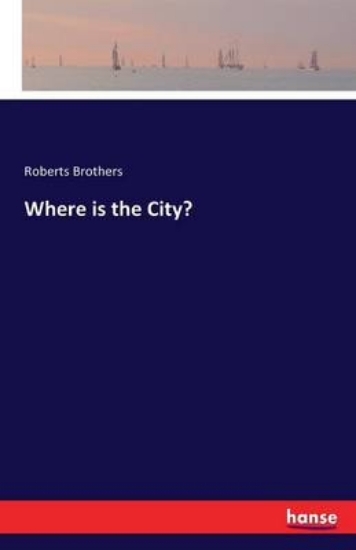 Picture of Where Is the City?