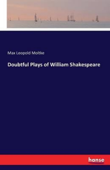 Picture of Doubtful Plays of William Shakespeare