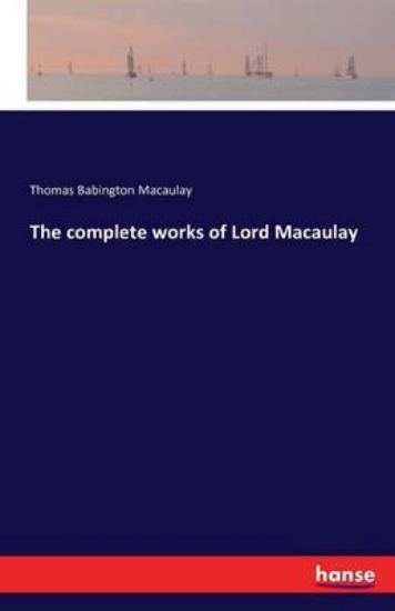 Picture of The Complete Works of Lord Macaulay