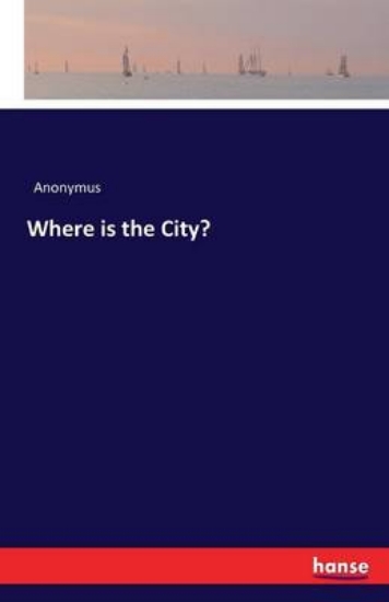 Picture of Where is the City?