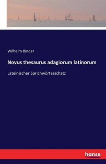 Picture of Novus thesaurus adagiorum latinorum