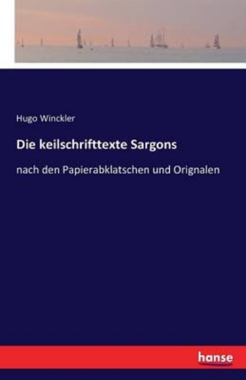 Picture of Die keilschrifttexte Sargons