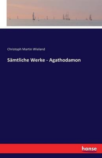 Picture of Samtliche Werke - Agathodamon